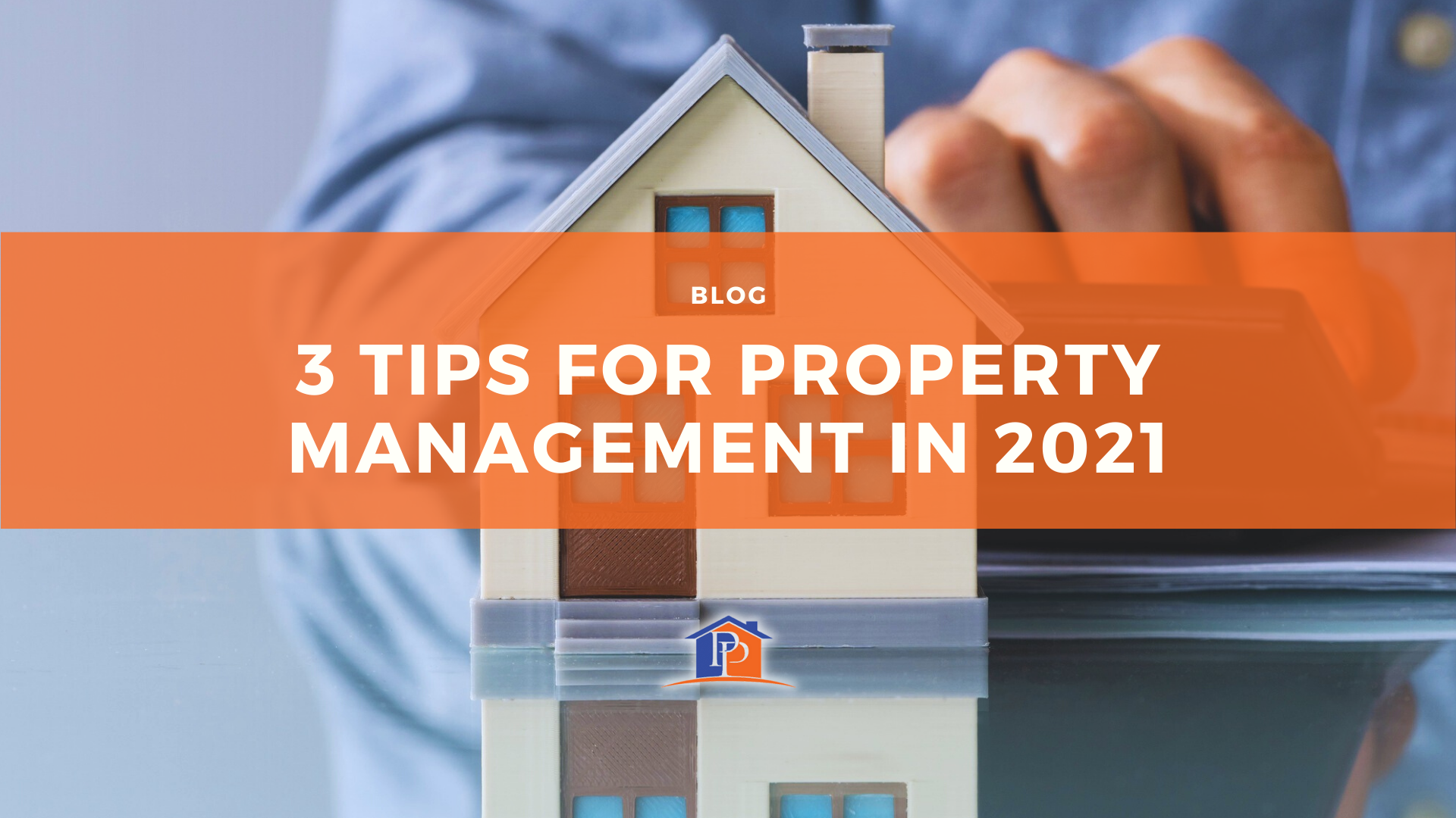 3 Tips for Property Management in 2021
